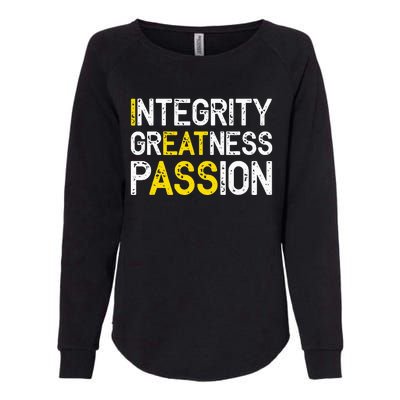 Integrity Greatness Passion Womens California Wash Sweatshirt