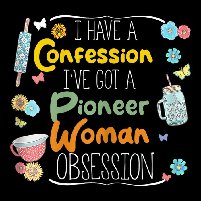 I’Ve Got Pioneer Woman Obsession I Have A Confession Cooling Performance Crew T-Shirt