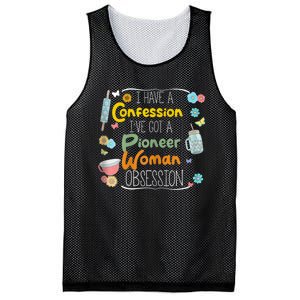 I’Ve Got Pioneer Woman Obsession I Have A Confession Mesh Reversible Basketball Jersey Tank