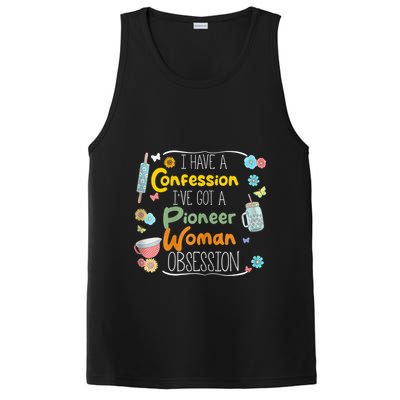 I’Ve Got Pioneer Woman Obsession I Have A Confession PosiCharge Competitor Tank