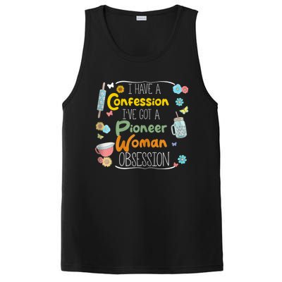 I’Ve Got Pioneer Woman Obsession I Have A Confession PosiCharge Competitor Tank