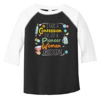 I’Ve Got Pioneer Woman Obsession I Have A Confession Toddler Fine Jersey T-Shirt