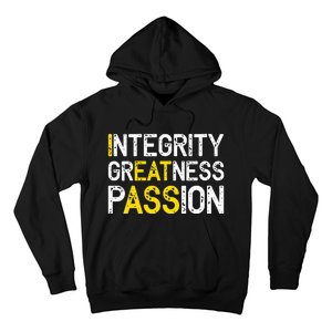 Integrity Greatness Passion Hoodie