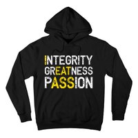 Integrity Greatness Passion Hoodie