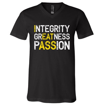 Integrity Greatness Passion V-Neck T-Shirt