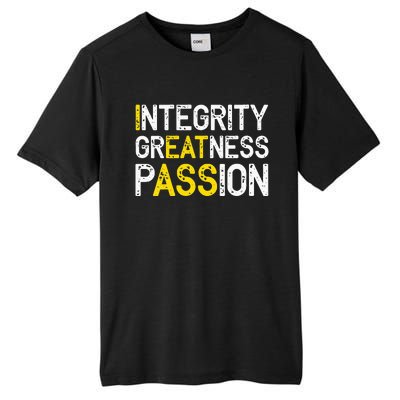 Integrity Greatness Passion Tall Fusion ChromaSoft Performance T-Shirt