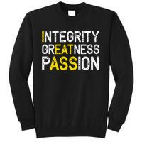 Integrity Greatness Passion Tall Sweatshirt