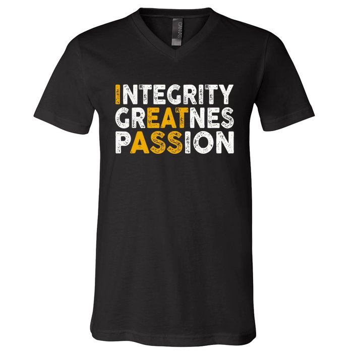 Integrity Greatness Passion Funny V-Neck T-Shirt