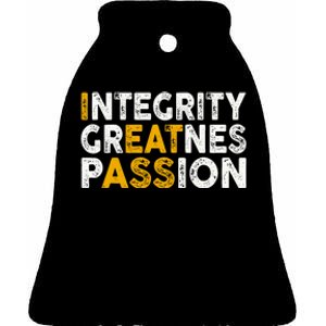 Integrity Greatness Passion Funny Ceramic Bell Ornament