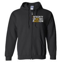 Integrity Greatness Passion Funny Full Zip Hoodie