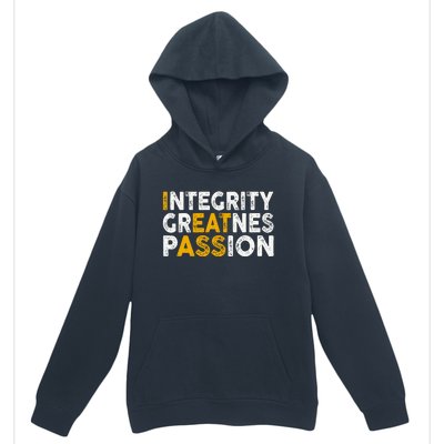 Integrity Greatness Passion Funny Urban Pullover Hoodie