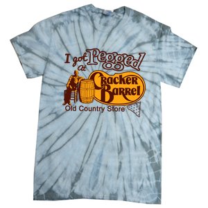 I Got Pegged At Cracker Barrel Old Country Store Tie-Dye T-Shirt