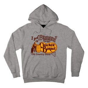 I Got Pegged At Cracker Barrel Old Country Store Tall Hoodie