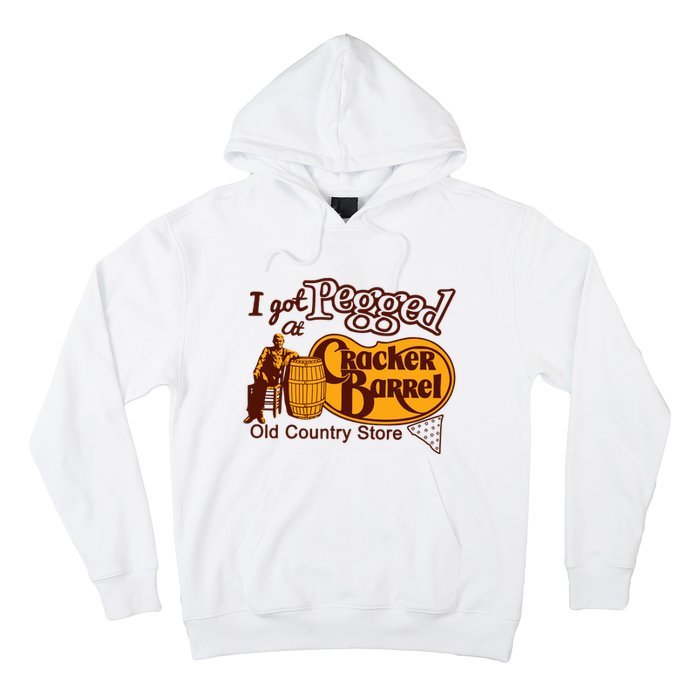 I Got Pegged At Cracker Barrel Old Country Store Hoodie