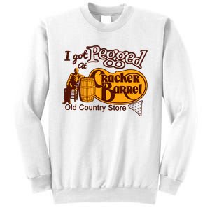 I Got Pegged At Cracker Barrel Old Country Store Sweatshirt