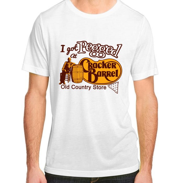 I Got Pegged At Cracker Barrel Old Country Store Adult ChromaSoft Performance T-Shirt