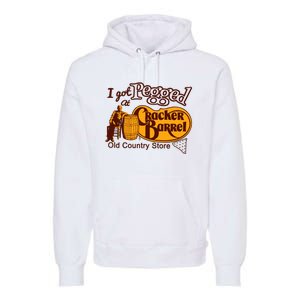 I Got Pegged At Cracker Barrel Old Country Store Premium Hoodie