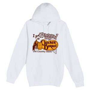 I Got Pegged At Cracker Barrel Old Country Store Premium Pullover Hoodie