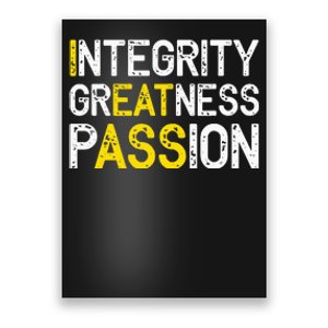 Integrity Greatness Passion Poster