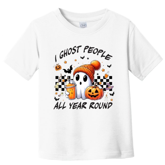 I Ghost People All Year Round Halloween Toddler T-Shirt