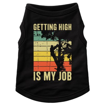 I Get Paid To Get High Tree Climbing Joke Tree Work Arborist Doggie Tank