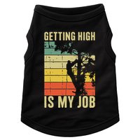I Get Paid To Get High Tree Climbing Joke Tree Work Arborist Doggie Tank