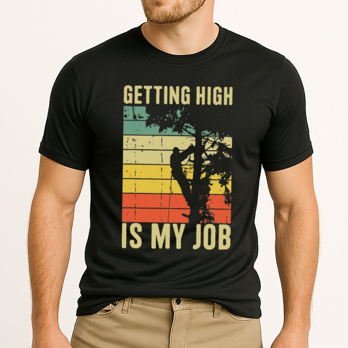 I Get Paid To Get High Tree Climbing Joke Tree Work Arborist Performance Shirt