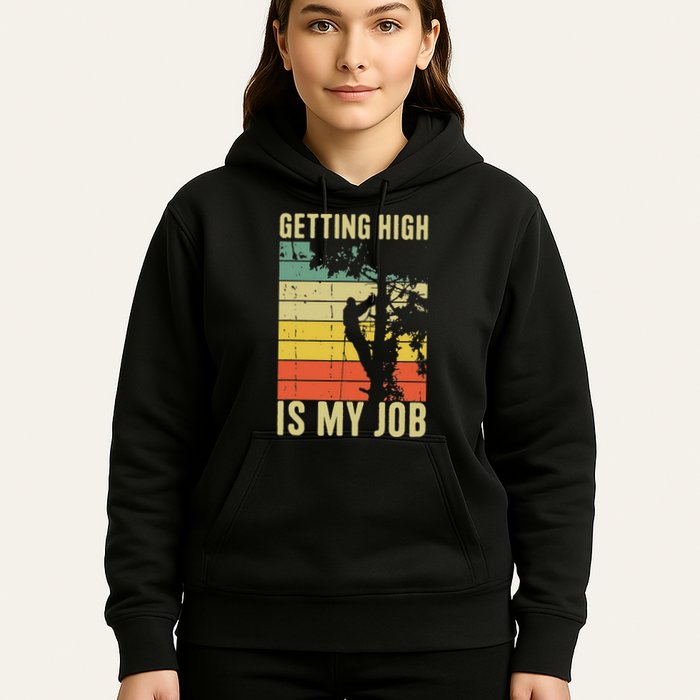 I Get Paid To Get High Tree Climbing Joke Tree Work Arborist Hoodie