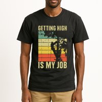 I Get Paid To Get High Tree Climbing Joke Tree Work Arborist Tall T-Shirt