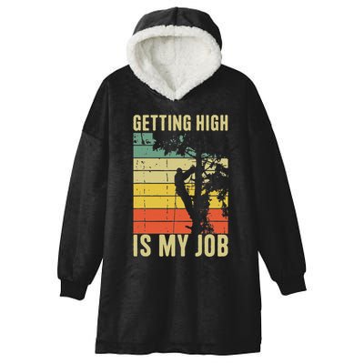 I Get Paid To Get High Tree Climbing Joke Tree Work Arborist Hooded Wearable Blanket