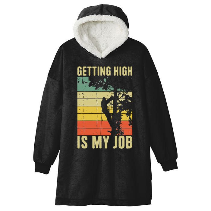 I Get Paid To Get High Tree Climbing Joke Tree Work Arborist Hooded Wearable Blanket