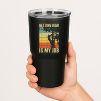 I Get Paid To Get High Tree Climbing Joke Tree Work Arborist Tumbler