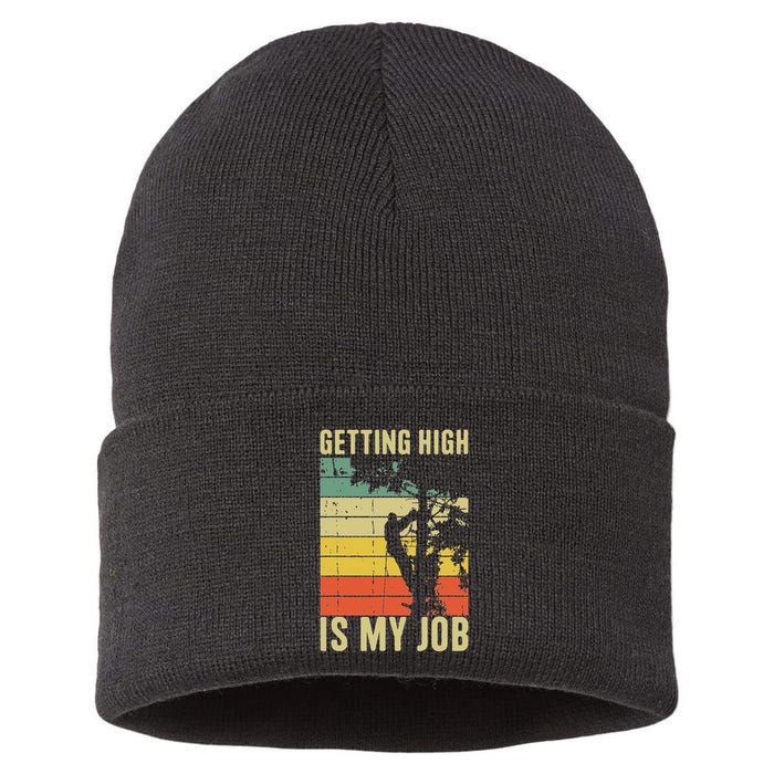 I Get Paid To Get High Tree Climbing Joke Tree Work Arborist Sustainable Knit Beanie