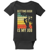 I Get Paid To Get High Tree Climbing Joke Tree Work Arborist Baby Bodysuit