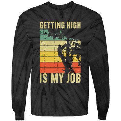 I Get Paid To Get High Tree Climbing Joke Tree Work Arborist Tie-Dye Long Sleeve Shirt