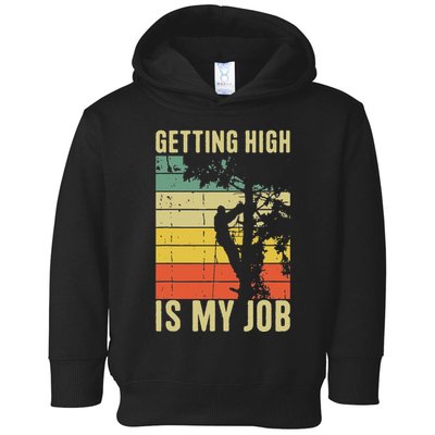 I Get Paid To Get High Tree Climbing Joke Tree Work Arborist Toddler Hoodie