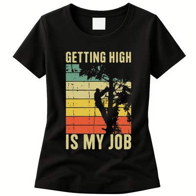 I Get Paid To Get High Tree Climbing Joke Tree Work Arborist Womens T-Shirt