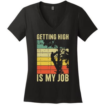 I Get Paid To Get High Tree Climbing Joke Tree Work Arborist Women's V-Neck T-Shirt