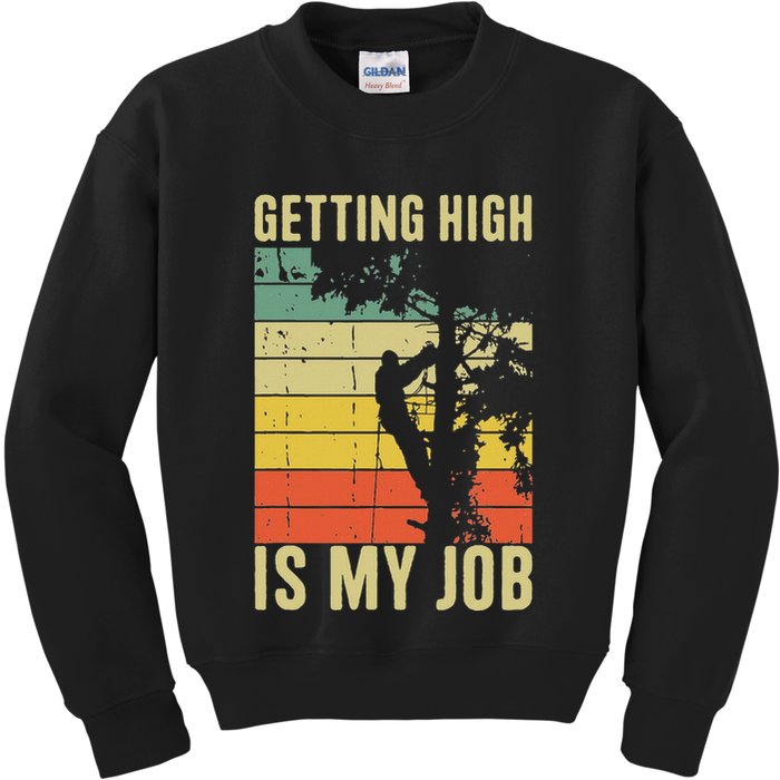 I Get Paid To Get High Tree Climbing Joke Tree Work Arborist Kids Sweatshirt