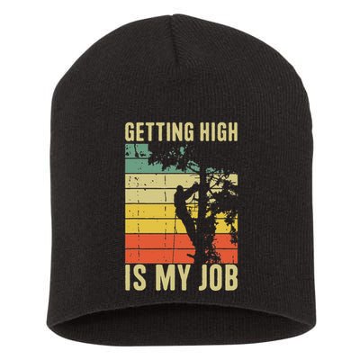 I Get Paid To Get High Tree Climbing Joke Tree Work Arborist Short Acrylic Beanie