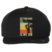 I Get Paid To Get High Tree Climbing Joke Tree Work Arborist Wool Snapback Cap