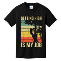 I Get Paid To Get High Tree Climbing Joke Tree Work Arborist Kids T-Shirt