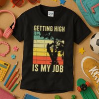 I Get Paid To Get High Tree Climbing Joke Tree Work Arborist Kids T-Shirt