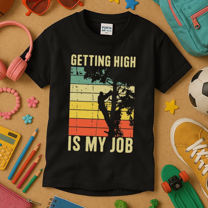 I Get Paid To Get High Tree Climbing Joke Tree Work Arborist Kids T-Shirt