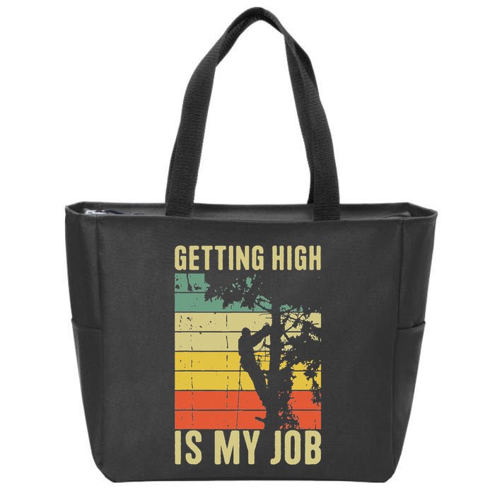 I Get Paid To Get High Tree Climbing Joke Tree Work Arborist Zip Tote Bag