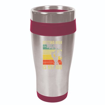 I Get Paid To Get High Tree Climbing Joke Tree Work Arborist 16oz Travel Tumbler