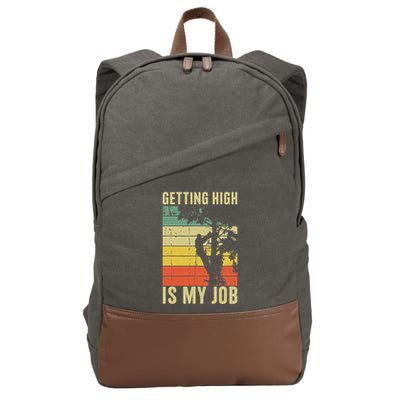 I Get Paid To Get High Tree Climbing Joke Tree Work Arborist Cotton Canvas Backpack