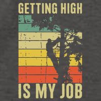 I Get Paid To Get High Tree Climbing Joke Tree Work Arborist Vector Backpack