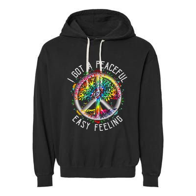 I Got Peaceful Easyfeeling Tie Dye Hippie 1960s Peaceful Garment-Dyed Fleece Hoodie