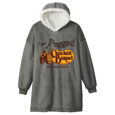 I Got Pegged At Cracker Barrel Old Country Store Hooded Wearable Blanket